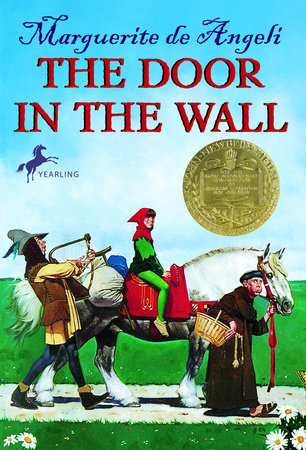 The Door in the Wall by Marguerite de Angeli: 9780440402831 | PenguinRandomHouse.com: Books