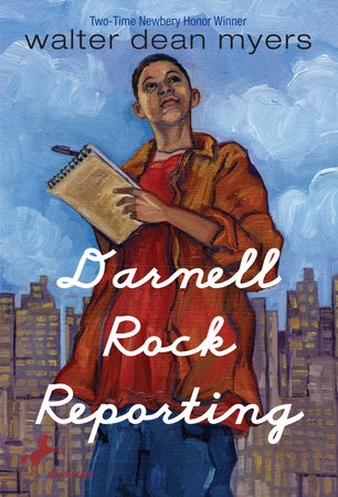 Darnell Rock Reporting by Walter Dean Myers