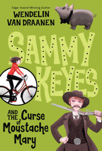 Book cover for Sammy Keyes and the Curse of Moustache Mary