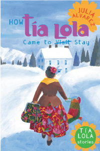 Cover of How Tia Lola Came to (Visit) Stay cover
