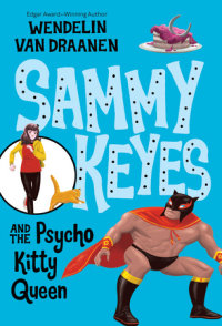 Book cover for Sammy Keyes and the Psycho Kitty Queen
