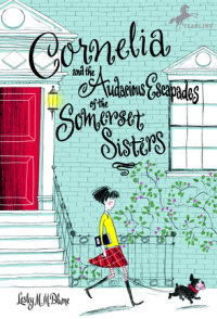 Cover of Cornelia and the Audacious Escapades of the Somerset Sisters