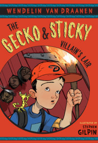 Cover of The Gecko and Sticky: Villain\'s Lair