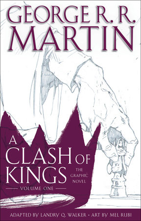 A Clash of Kings: The Graphic Novel: Volume One