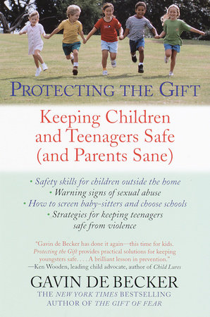 Protecting The Gift By Gavin De Becker 9780440509004 Penguinrandomhouse Com Books