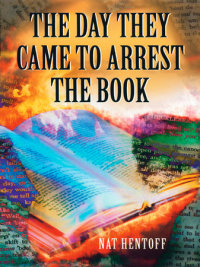 Book cover for The Day They Came to Arrest the Book