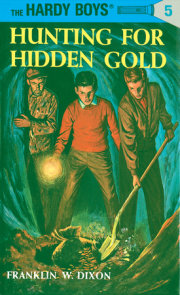 Hardy Boys 05: Hunting for Hidden Gold 