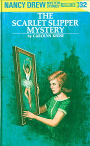 Nancy Drew 32: the Scarlet Slipper Mystery 