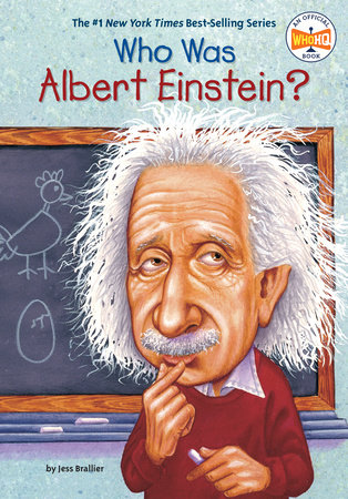 Who Was Albert Einstein By Jess Brallier Who Hq 9780448424965 Penguinrandomhouse Com Books