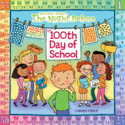 The Night Before the 100th Day of School 