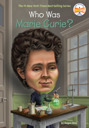 Who Was Marie Curie? 