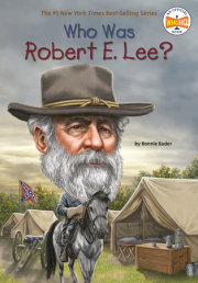 Who Was Robert E. Lee? 