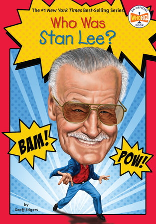 Who Was Stan Lee? by Geoff Edgers, Who HQ: 9780448482361