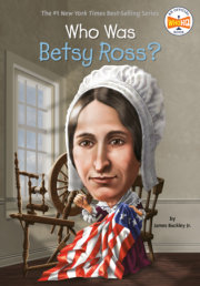 Who Was Betsy Ross? 