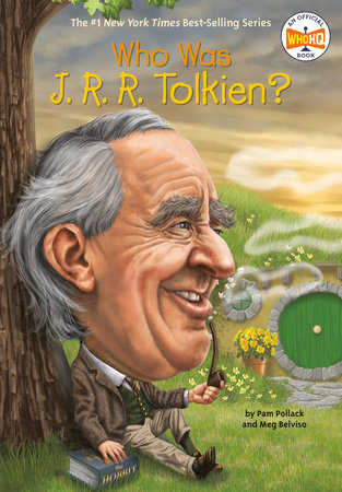 Who Was J. R. R. Tolkien? by Pam Pollack, Meg Belviso, Who HQ:  9780448483023 | PenguinRandomHouse.com: Books