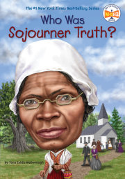 Who Was Sojourner Truth? 