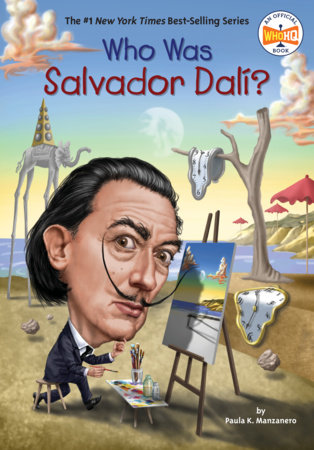 Who Was Salvador Dalí? by Paula K. Manzanero, Who HQ: 9780448489568