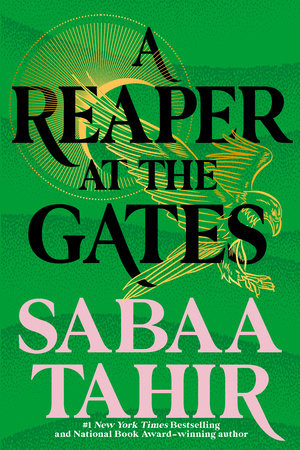 A Reaper At The Gates By Sabaa Tahir Penguinrandomhouse Com Books