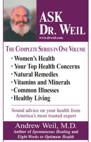 Ask Dr. Weil Omnibus #1