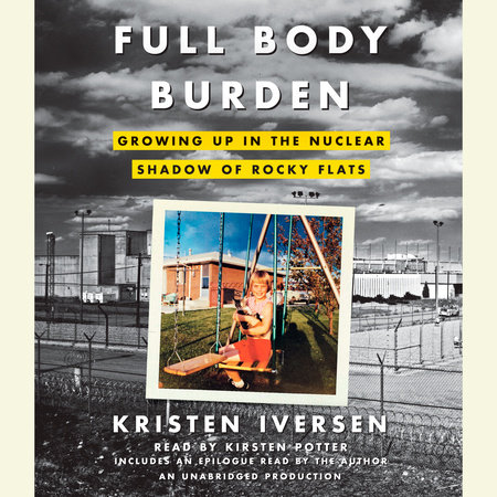 Full Body Burden by Kristen Iversen