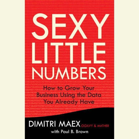 Sexy Little Numbers by Dimitri Maex & Paul B. Brown