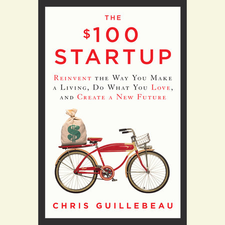 The $100 Startup by Chris Guillebeau