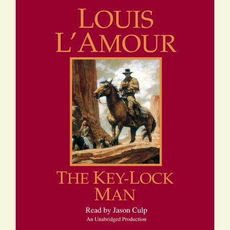 The Key-Lock Man by Louis L'Amour