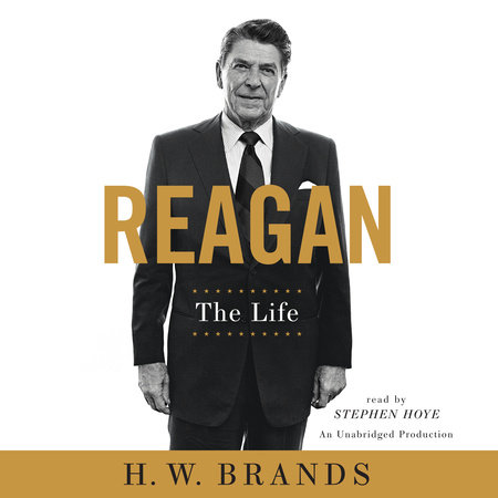 Reagan by H. W. Brands