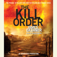 Cover of The Kill Order (Maze Runner, Book Four; Origin) cover
