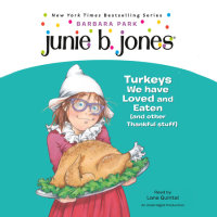 Cover of Junie B. Jones #28: Turkeys We Have Loved and Eaten (and Other Thankful Stuff) cover