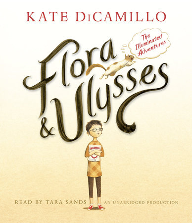 Flora and Ulysses: The Illuminated Adventures by Kate DiCamillo:  9780449015131 | PenguinRandomHouse.com: Books