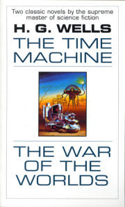 The Time Machine and The War of the Worlds