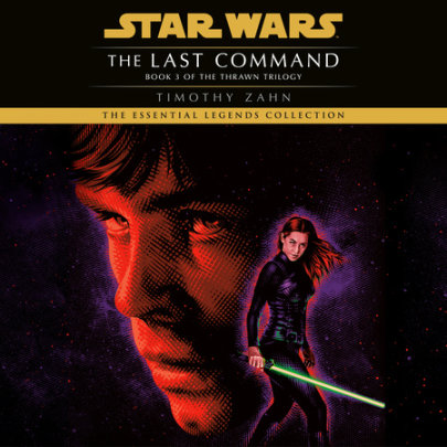 The Last Command: Star Wars Legends (The Thrawn Trilogy) Cover