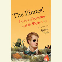 The Pirates!: In an Adventure with the Romantics Cover