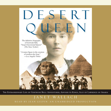 Desert Queen by Janet Wallach
