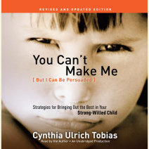 You Can't Make Me (But I Can Be Persuaded), Revised and Updated Edition Cover