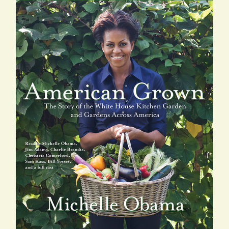 American Grown by Michelle Obama