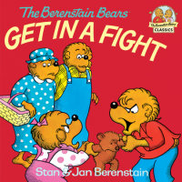 Cover of The Berenstain Bears Get in a Fight cover