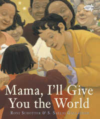 Book cover for Mama, I\'ll Give You the World