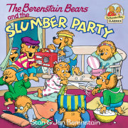 The Berenstain Bears and the Slumber Party 