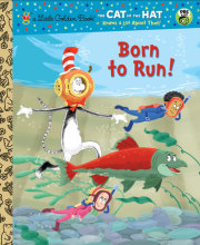 Born to Run! (Dr. Seuss/Cat in the Hat) 