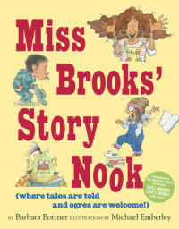 Book cover for Miss Brooks\' Story Nook (where tales are told and ogres are welcome)