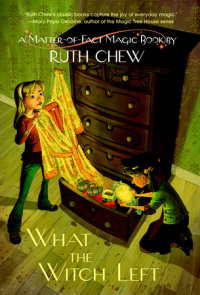 Cover of A Matter-of-Fact Magic Book: What the Witch Left