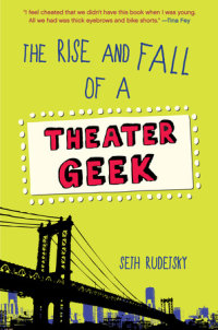 Book cover for The Rise and Fall of a Theater Geek