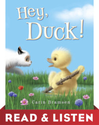 Cover of Hey, Duck! Read & Listen Edition