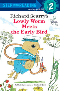 Cover of Richard Scarry\'s Lowly Worm Meets the Early Bird