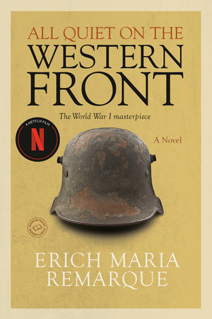 All Quiet On The Western Front Erich Maria Remarque Teacher S Guide 9780449911495 Penguinrandomhouse Books