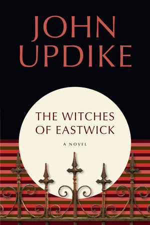 The Witches of Eastwick by John Updike