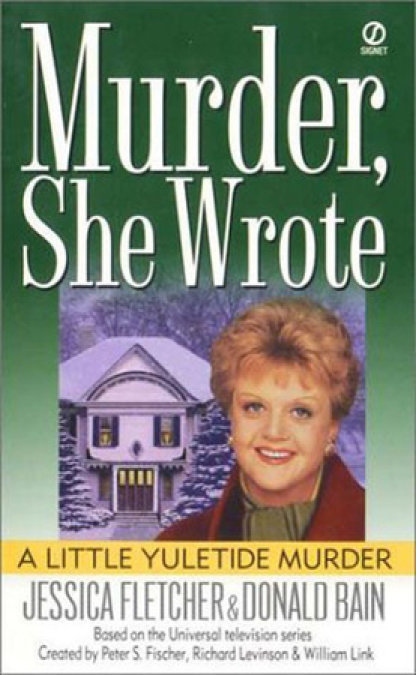 Murder, She Wrote: a Little Yuletide Murder