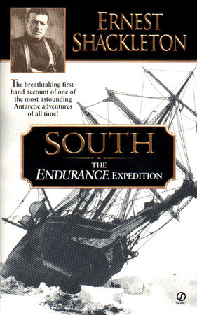 South by Ernest Shackleton: 9780451198808 | PenguinRandomHouse.com